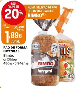 Intermarché Pão de forma integral Bimbo promoção