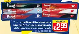 Bolama café Buondi by Nespresso original/intenso/descafeinado ristretto/extreme/encorpado promoção