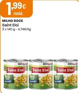 Intermarché milho doce saint eloi promoção