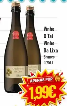 Belita O tal vinho da Lixa promoção