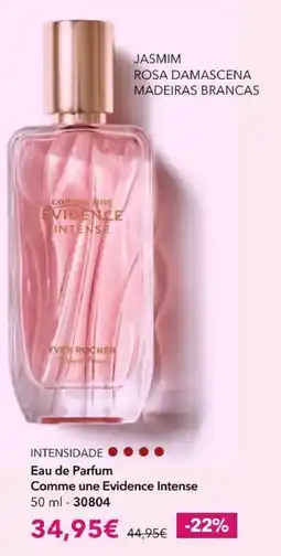 Yves Rocher Comme une Evidence Intense promoção