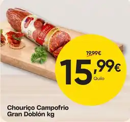 Froiz Chouriço Campofrio Gran Doblón kg promoção