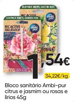 Froiz Bloco sanitário Ambi-pur citrus e jasmim ou rosas e lirios promoção