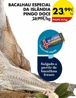 Pingo Doce Bacalhau especial da ilândia pingo doce promoção