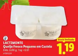 Lidl Lactimonte Queijo Fresco Pequeno em Castelo promoção