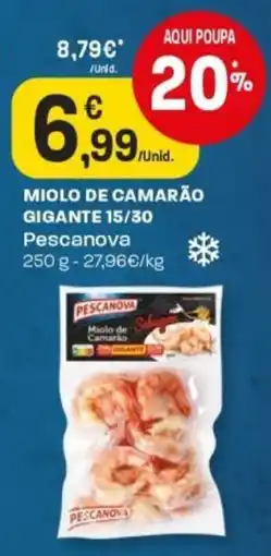 Intermarché miolo de camarão gigante pescanova promoção