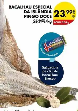 Pingo Doce Pingo doce - bacalhau especial da islandia promoção
