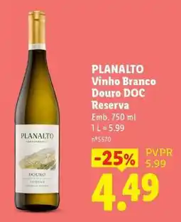 Lidl Planalto Vinho Branco Douro DOC Reserva promoção