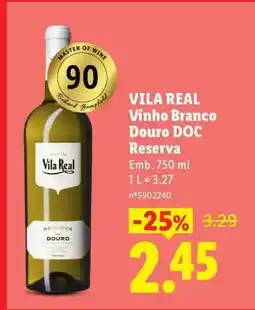 Lidl VILA REAL Vinho Branco Douro DOC Reserva promoção