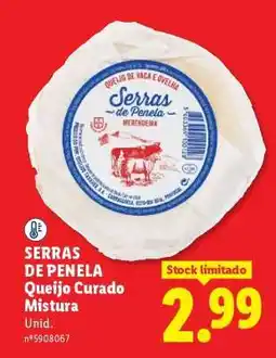 Lidl SERRAS DE PENELA Queijo Curado Mistura promoção