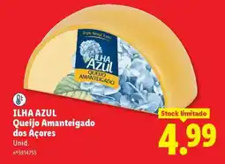 Lidl ILHA AZUL Queijo Amanteigado dos Açores promoção