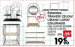 Conforama Estantes Traver/ Ce lou/ Libani/ Larix/ Colorado promoção