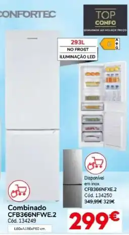 Conforama Confortec combinado cfb366nfwe.2 promoção
