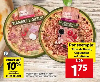 Lidl Pizza de Bacon Cogumelos e Azeitonas Chef Select promoção