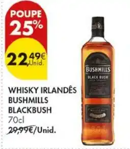 Pingo Doce whisky irlandês bushmills blackbush promoção