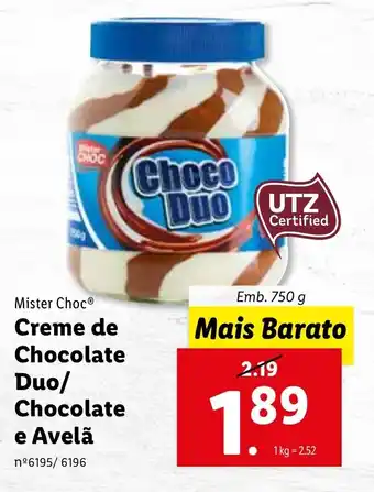 Lidl Mister Choc Creme de Chocolate Duo/Chocolate e Avelã 750g 750g promoção