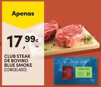 Continente Club steak de bovino blue smoke promoção
