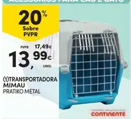 Continente transportadora mimau pratiko metal promoção