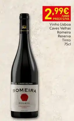 Recheio Caves Velhas Romeira Reserva promoção