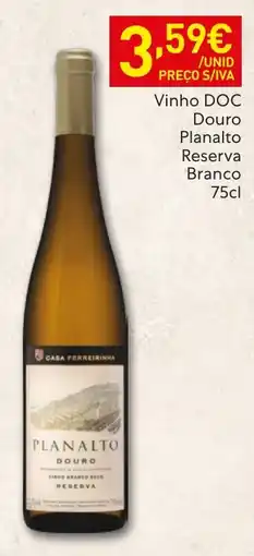 Recheio Casa Ferreirinha Planalto Douro Reserva Branco promoção