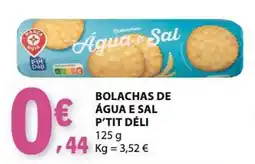 E.Leclerc Bolachas de água e sal p'tit déli promoção