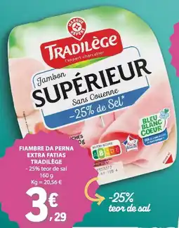 E.Leclerc Fiambre da perna extra fatias tradilège promoção