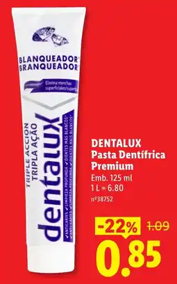 Lidl Dentalux pasta dentífrica premium promoção