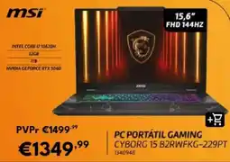 Radio Popular msi pc portátil gaming cyborg 15 b2rwfkg-229pt promoção