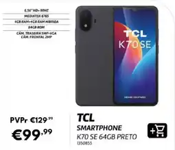 Radio Popular Tcl smartphone k70 se 64gb preto promoção