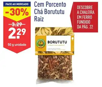 ALDI Cem Porcento Chá Borututu Raiz 50g promoção