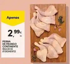 Continente Bom dia Continente - perna de frango promoção