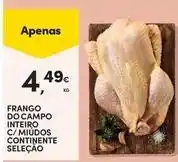 Continente Bom dia Continente - frango do campo inteiro c/miudos selecao promoção