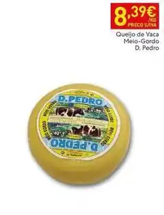 Recheio D. pedro - queijo de vaca meio-gordo promoção