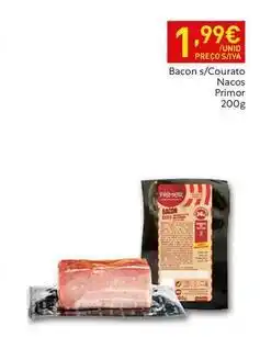 Recheio Primor - bacon s/courto nacos promoção