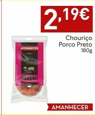 Amanhecer Chouriço amanhecer promoção