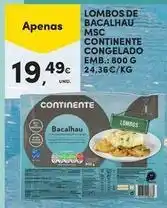 Continente Bom dia Continente - lombos de bacalhau msc congelado promoção