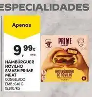 Continente Bom dia Prime - hambúrguer novilho smash meat promoção