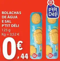 E.Leclerc Bolachas de água e sal P'tit Déli promoção