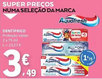 E.Leclerc Dentífrico aquafresh proteção cáries promoção