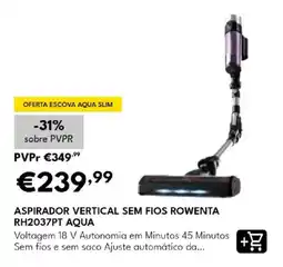 Radio Popular aspirador vertical sem fios rowenta rh2037pt aqua promoção