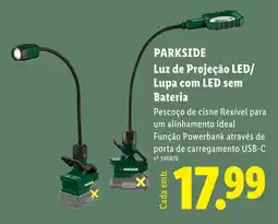 Lidl Parkside luz de projeção led/ lupa com led sem bateria promoção