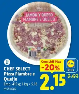 Lidl Chef select pizza fiambre e queijo promoção