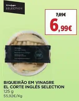 El Corte Inglés Biqueirão em vinagre el corte inglés selection promoção