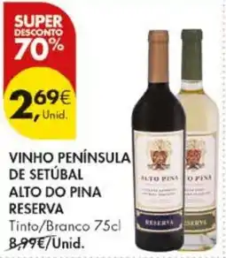 Pingo Doce Vinho península de setúbal alto do pina reserva promoção