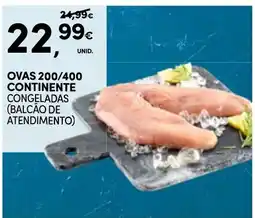 Continente ovas 200/400 continente promoção