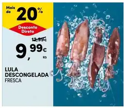 Continente Lula descongelada fresca promoção