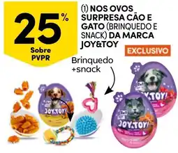Continente Nos ovos surpresa cão e gato (brinquedo e snack) da marca joy&toy promoção