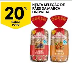 Continente Nesta seleção de paes da marca oroweat promoção
