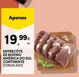 Continente Entrecôte de bovino américa do sul continente (congelado) promoção