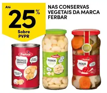 Continente Conservas vegetais da marca Ferbar promoção